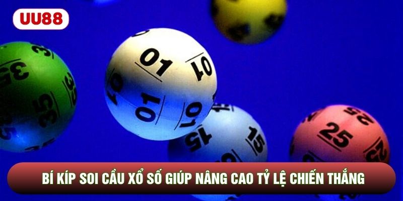 Bí Kíp Soi Cầu Xổ Số Giúp Nâng Cao Tỷ Lệ Chiến Thắng