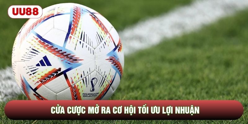 Cửa cược mở ra cơ hội tối ưu lợi nhuận Cửa cược mở ra cơ hội tối ưu lợi nhuận