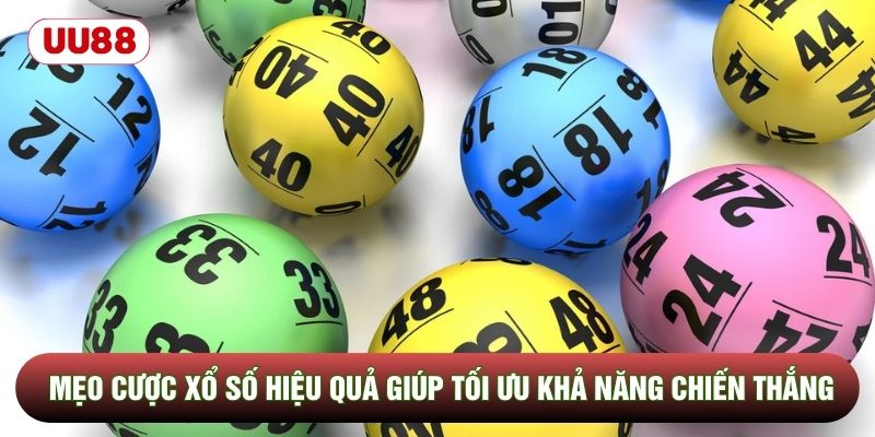 Mẹo Cược Xổ Số Hiệu Quả Giúp Tối Ưu Khả Năng Chiến Thắng