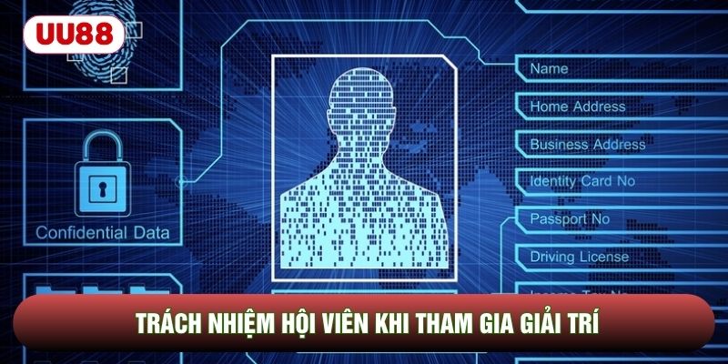 Trách nhiệm hội viên khi tham gia giải trí