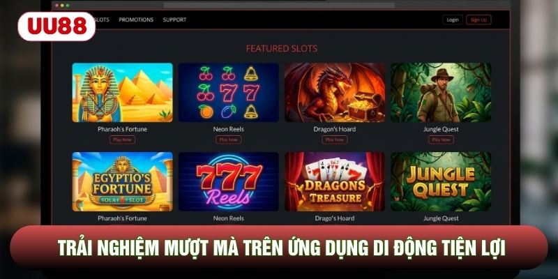 Trải nghiệm mượt mà trên ứng dụng di động tiện lợi
